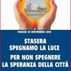 24 NOVEMBRE 2012: STASERA SPEGNAMO LA  LUCE PER NON SPEGNERE LA SPERANZA DELLA CITTA’.
