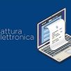 FATTURAZIONE ELETTRONICA, ALCUNE NOVITA’