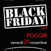 BLACK FRIDAY 2019 FOGGIA, TUTTE LE INDICAZIONI