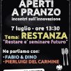 APERTI A PRANZO: RESTANZA, SCEGLIERE DI RESTARE PER CRESCERE
