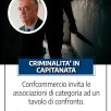 CRIMINALITÀ IN CAPITANATA, CONFCOMMERCIO INVITA LE ASSOCIAZIONI DI CATEGORIA A UN TAVOLO DI CONFRONTO