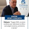 FOGGIA CITTÀ EUROPEA DELLO SPORT 2028, METAURO: UN’OCCASIONE PER RAFFORZARE ATTRATTIVITÀ E IDENTITÀ DELLA CITTÀ